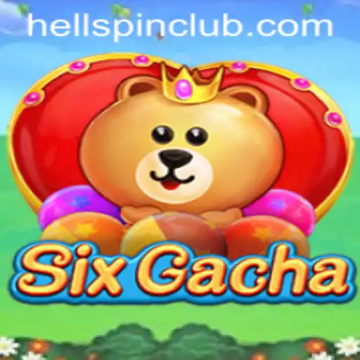 Unveiling SixGacha: The Revolutionary Gaming Experience with HELLSPIN